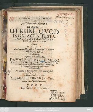 Disputatio Inauguralis Ad pr. l si deportati 7. de legat. 3. De Quaestione Utrum, Quod Incapaci A Testatore Relictum Est, Pertineat Ad Fiscum