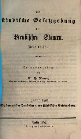 Die ständische Gesetzgebung der Preussischen Staaten, 2. Schematische Darstellung der ständischen Gesetzgebung