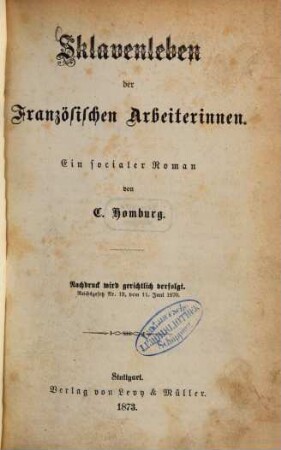 Sklavenleben der Französischen Arbeiterinnen : ein socialer Roman, 1