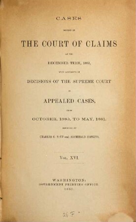 Cases decided in the United States Court of Claims. 16. 1880/81, Oct. - May. - 1881