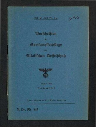 Vorschriften für die Pflege der Maschinenanlagen auf den Schiffen der Kriegsmarine