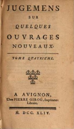 Jugemens sur quelques ouvrages nouveaux. 4. 1744