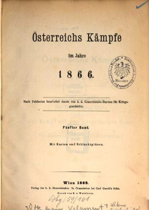 Österreichs Kämpfe im Jahre 1866 : nach Feldacten, 5