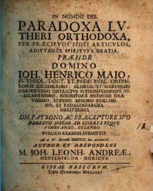 Paradoxa Lutheri orthodoxa, per praecipuos fidei articulos