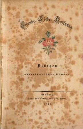 Glaube, Liebe, Hoffnung : Blüthen vaterländischer Dichter