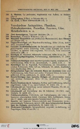 Verschiedene Antiquitäten, Plastiken, Holzschnitzereien, Porzellan, Fayence, Glas, Metallarbeiten u.a. (Nr. 338-453)