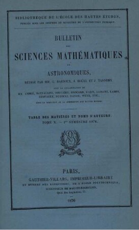 Table des Matiéres et Noms D' Auteurs. Tome X. - 1er Semestre 1876.