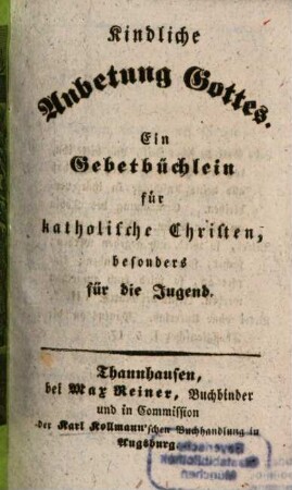 Kindliche Anbetung Gottes