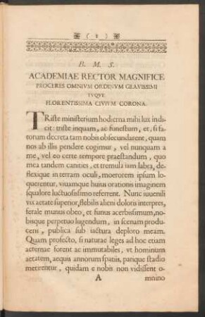Academiae Rector Magnifice Proceres Omnium Ordinum Gravissimi Tuque Florentissima Civium Corona