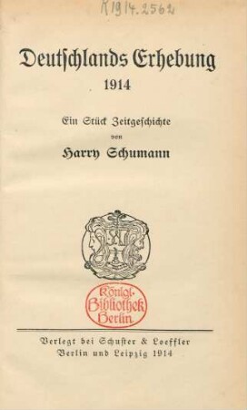 Deutschlands Erhebung 1914 : ein Stück Zeitgeschichte
