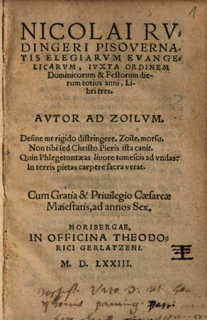 Nicolai Rvdingeri Pisovernatis Elegiarvm Evangelicarvm, Ivxta Ordinem Dominicorum & Festorum dierum totius anni, Libri tres