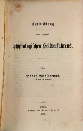 Entwicklung eines wahrhaft physiologischen Heilverfahrens