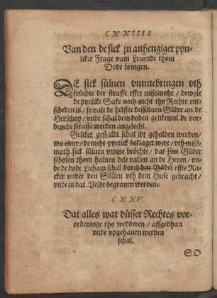 CXXIIII. Van den de sick in anhengiger pynliker Frage vam Levende thom Dode bringen.