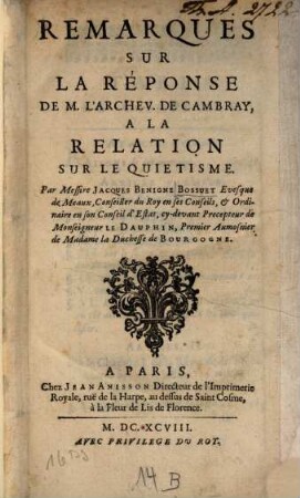 Remarques sur la Reponse de l'Archevèque de Cambray à la Relation sur le Quiétisme