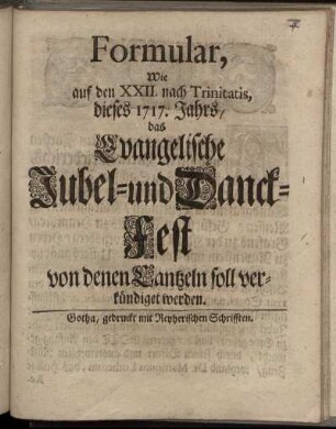 Formular, Wie auf den XXII. nach Trinitatis, dieses 1717. Jahrs, das Evangelische Jubel- und Danck-Fest von denen Cantzeln soll verkündiget werden