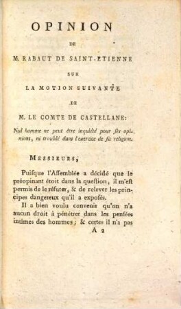 Opinion De M. Rabaut De Saint-Etienne Sur La Motion Suivante De M. Le Comte De Castellane: Nul homme ne peut être inquiété pour ses opinions, ni troublé dans l'exercice de sa Religion