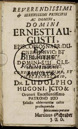 Reverendissimi & Serenissimi Principis Ac Domino, Domino Ernesti Augusti, Episcopi Osnabr. Duci Brunsvic. [...]