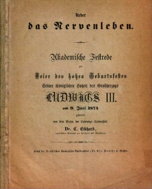 Ueber das Nervenleben : Akademische Festrede zur Feier des hohen Geburtsfestes Sr. K. H. des Großherzogs Ludwigs III.