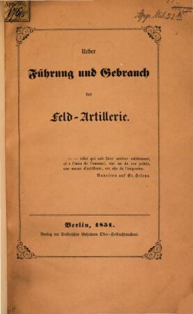 Ueber Führung und Gebrauch den Feld-Artillerie