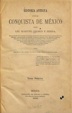 Historia antigua y de la conquista de Mexico. Tomo primero