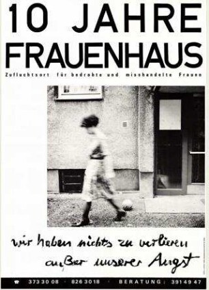 10 Jahre Frauenhaus - Wir haben nichts zu verlieren außer unsere Angst