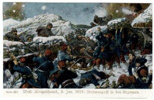 Serie Nr. 33/2: Westl.Kriegsschaupl., 08.01.1915: Sturmangriff in den Argonnen