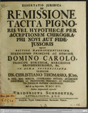 Dissertatio Iuridica De Remissione Tacita Pignoris Vel Hypothecae Per Acceptionem Chirographi Novi Aut Fideiussoris