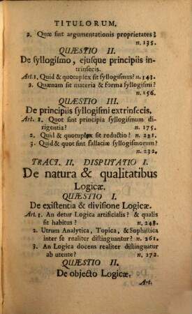 Cursus Philosophiae Aristotelico-Thomisticae Abbreviatus : Id est, Tractatuum Philosophicorum omnium Summa, Seu Compendium, Quod In usum Philosophiae Studiosorum, Repetitorum. &c. imo & ipsorum Professorum, aliorumque Philosophorum commodum è suis Praelectionibus nuper fusius traditis, 1. Complectens Tractatum praeliminarem in Logicam Parvam seu Summulas, & quinque Tractatus in Logicam Magnam