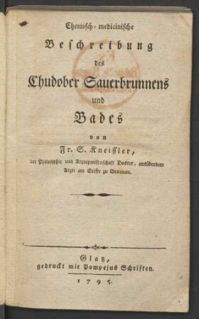 Chemisch-medicinische Beschreibung des Chudober Sauerbrunnens und Bades