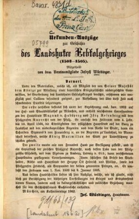 Urkunden-Auszüge zur Geschichte des Landshuter Erbfolgekrieges : (1503 - 1505)