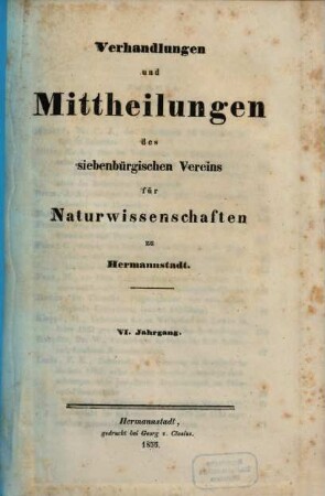 Verhandlungen und Mitteilungen des Siebenbürgischen Vereins für Naturwissenschaften zu Hermannstadt. 6. 1855