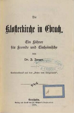Die Klosterkirche in Ebrach : ein Führer für Fremde und Einheimische