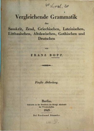 Vergleichende Grammatik des Sanskrit, Send, Armenischen, Griechischen, Lateinischen, Litauischen, Altslavischen, Gothischen und Deutschen, 5