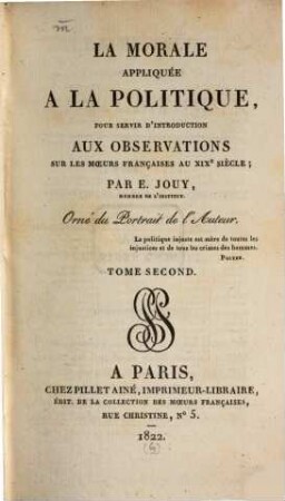 La morale appliquée à la politique : pour servir d'introduction aux observations sur les moeurs françaises au XIXe siècle. 2