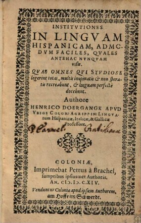 Institvtiones In Lingvam Hispanicam Admodvm Faciles, Qvales Antehac Nvnqvam Visae