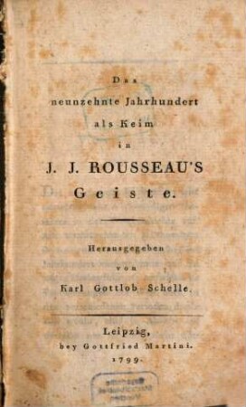 Lobrede auf J. J. Rousseau über dessen weltbürgerlichen Einfluss auf den Charakter seiner Schriften