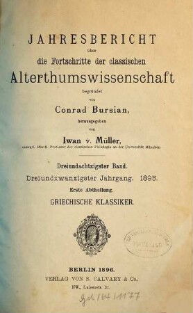 Jahresbericht über die Fortschritte der klassischen Altertumswissenschaft. 83. 1895