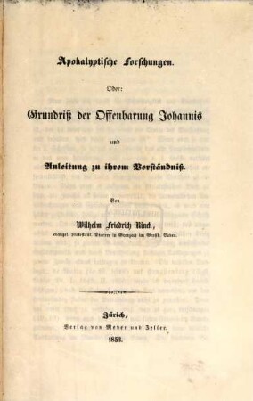 Apokalyptische Forschungen oder: Grundriss der Offenbarung Johannis und Anleitung zu ihrem Verständiss