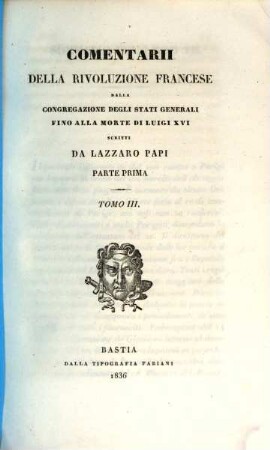 Commentarii della Revoluzione Francese dalla congregazione degli Stati Generali fino alla morte di Luigi XVI, 1,3