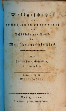 Weltgeschichte zur gründlichen Erkenntniß der Schicksale und Kräfte des Menschengeschlechtes, 3. Mittelalter