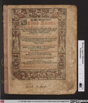 Grosser/ Alt- und Newer Schreib-Calender/ Welcher darstellet wiederumb das ander nach dem SchaltJahr ... M.DC.LXII. : Mit angehörigen Planetenlauff in die Länge und Breite ... benebenst der Practica ... Dabey zu befinden Von dem gewaltigen Zuge und Sieg des Römischen Fürsten Germani in Deutschland ... Eine Beschreibung/ was der Wein/ wenn er überflüssig getruncken wird/ bei den Menschen würcke und verursache