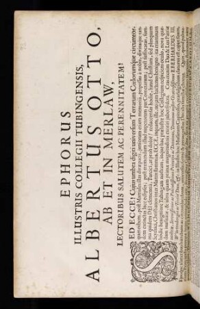 Ephorus Illustris Collegii Tubingensis, Albertus Otto, Ab Et In Merlaw, Lectoribus Salutem Ac Perennitatem!