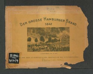 Der grosse Hamburger Brand 1842 : Bilder nach zeitgenössischen Aquarellen und Lithographien
