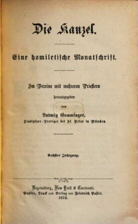 Die Kanzel : eine homiletische Monatschrift. 6. 1872