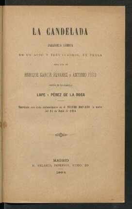 La candelada : zarzuela cómica en un acto y tres cuadrod, en prosa