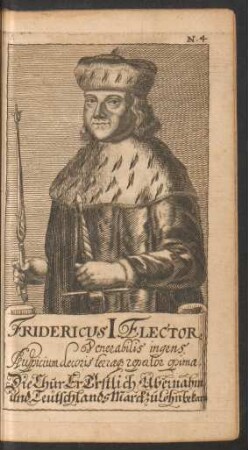 N. 4. Fridericus I. Elector.