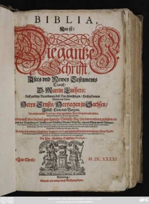 [1]: Biblia, Das ist: Die gantze H. Schrifft, Altes und Newes Testaments Teutsch/ D. Martin Luthers: