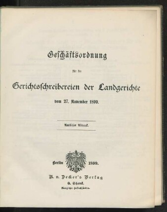 Geschäftsordnung für die Gerichtsschreibereien der Landgerichte vom 27. November 1899