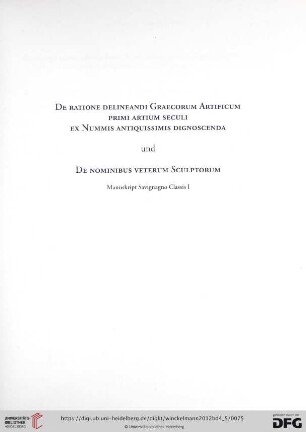 De Ratione Delineandi Graecorum Artificum Primi Artium Seculi Ex Nummis Antiquissimis Dignoscenda und De Nominibus Veterum Sculptorum