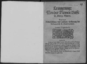 Erinnerung: Von der Newen Busse D. Georg. Maiors : Repetition: Widerholung vnd endliche Erklerung der Bekentnis D. G. Maiors genant
